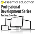 Teaching Essentials: Professional Development Series
